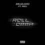 Roll Deep (Explicit)