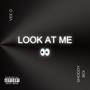 Look At Me (feat. Shoddy Boi) [Explicit]
