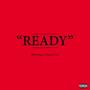 Ready (feat. BMG Sunny) [Explicit]