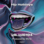 Hip Holidays (Explicit)