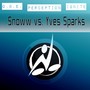 Snoww vs. Yves Sparks (E. P.)