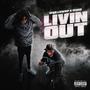 Livin Out (Explicit)