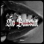 No Bullshit (Explicit)