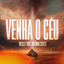 VENHA O CÉU