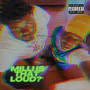 Milli Is That Loud? (Explicit)