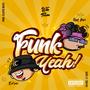 Funk Yeah! (feat. Benz Snps) [Explicit]