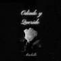 Odiado y Querido (Explicit)