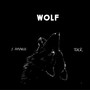 Wolf (feat. Tuck) [Explicit]