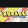 Colombiana (feat. Liro Negro & Adonis Frías) [Explicit]