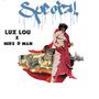 Special (feat. Lux Lou) [Explicit]