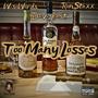 Too Many Losses (feat. Dave East & RonStaxx) [Master] [Explicit]