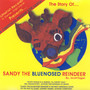 The Story of Sandy the Bluenosed Reindeer