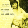 The Songs of John Jacob Niles