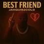BEST FRIEND.