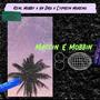 Maccin & Mobbin (feat. Hs Dro & Cypress Moreno) [Explicit]