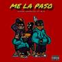 ME LA PASO (feat. W$3) [Explicit]