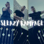 Sleazy Rampage (Explicit)