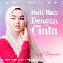 Hati Hati Dengan Cinta