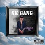 Sk Gang (Explicit)