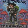 I'M ALREADY FAMOUS! (Explicit)