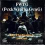 FWTG (FvxkWitThaGvnG) (feat. Lil Cee) [Explicit]