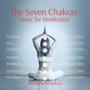 The Seven Chakras, Music for Meditation