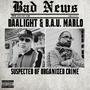 Bad News (feat. BAU Marlo) [Explicit]