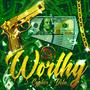 Worthy (feat. Cyphervevo & Detavevo) [Explicit]