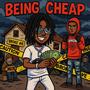 Being Cheap (feat. Tlb330) [Explicit]