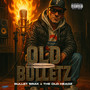 Old Bulletz (Explicit)