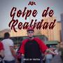 Golpe De Realidad (feat. PastraEnLosControles)