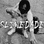 Slimedade (Explicit)