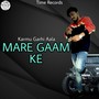 Mare Gaam Ke