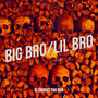 Big Bro/Lil Bro (Explicit)