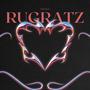 RUGRATZ (EP) [Explicit]