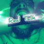 Real Talk (Explicit)