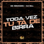 Toda Vez Tu Ta de Birra (Explicit)