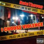 I Choose Violence