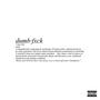 DUMBFXCK (feat. Remy Rotten & Hooditrell) [Explicit]