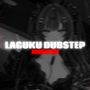 Laguku Dubstep