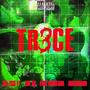 Tr3ce (feat. Face Montana, Cio XX & Malcriado) [Explicit]