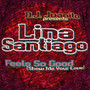 D.J. Juanito Presents Lina Santiago - Feels So Good (Show Me Your Love)