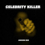 Celebrity Killer