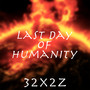 Last Day Of Humanity