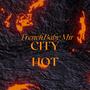 City Hot (Explicit)