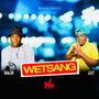 Wetsang (feat. L.O.T)