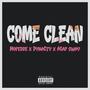 Come Clean (feat. Dyna$ty & Asap Sway)