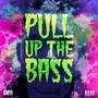 Pull Up The Bass