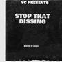 Stop That Dissing (Explicit)