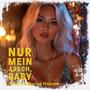 Nur Mein Arsch, Baby
